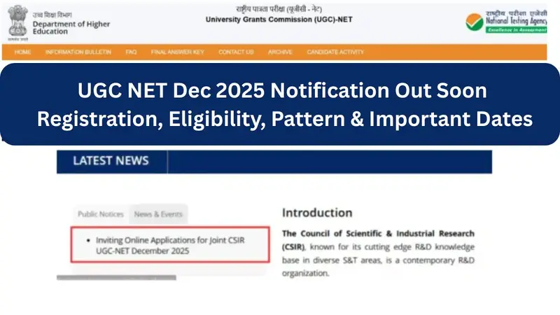 UGC NET Dec 2025 Notification Out Soon